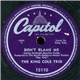 The King Cole Trio - Don't Blame Me / I've Got A Way With Women