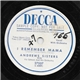 Andrews Sisters With Vic Schoen And His Orchestra - I Remember Mama / My Mom