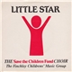 The Save The Children Fund Choir - Little Star