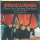 Herman's Hermits - Don't Go Out Into The Rain (You're Going To Melt)