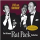 The Rat Pack - Live And Swingin': The Ultimate Rat Pack Collection