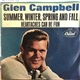 Glen Campbell - Summer, Winter, Spring, And Fall