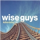 Wise Guys - Achterbahn