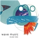 Various - Wave Music Volume Three